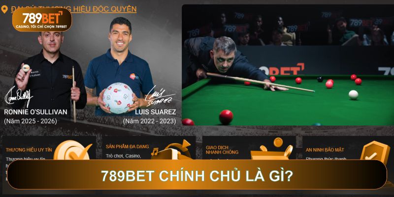 789bet chính chủ là gì