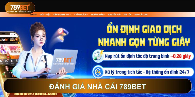 đánh giá nhà cái 789bet